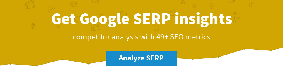 SERPChecker - Get deep insights into Google SERP