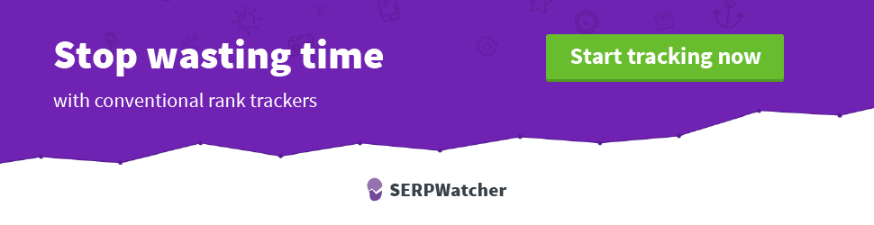 SERPWatcher - Stop wasting time with conventional rank trackers