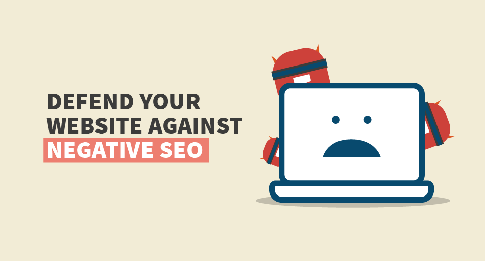 Effective ways to defend your website against negative SEO - mangools blog