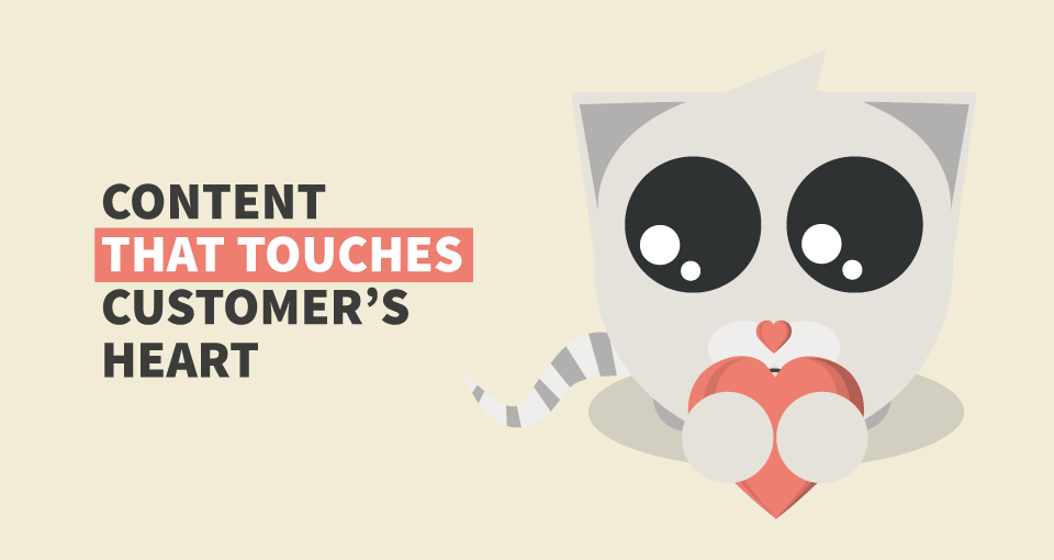 Content marketing campaigns that touch customers heart