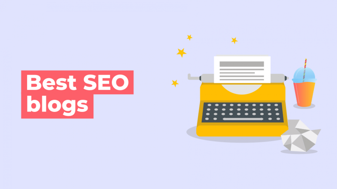 The Top 67 SEO Blogs To Follow In 2022