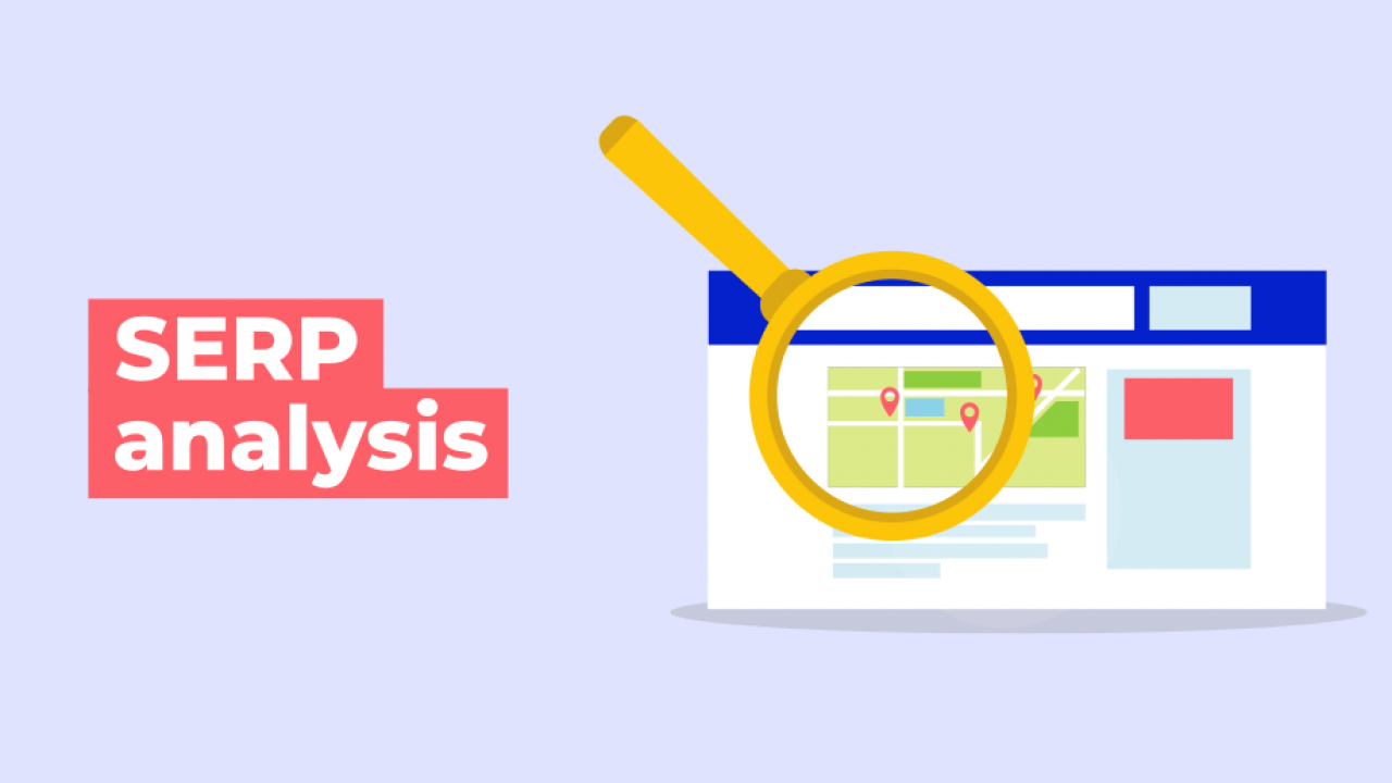 Why Is SERP Analysis Important?
