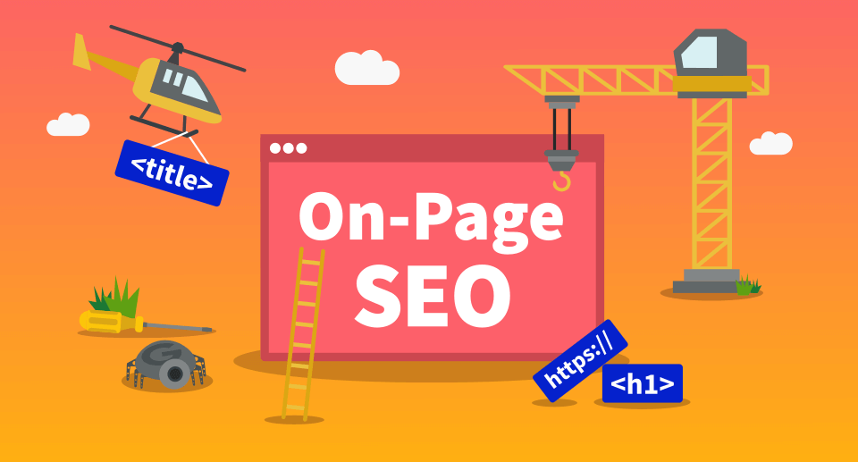 On-Page SEO: What It Is and How to Do It