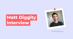matt diggity interview