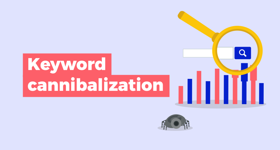 Keyword Cannibalization: What Is It & How To Avoid It? | Mangools