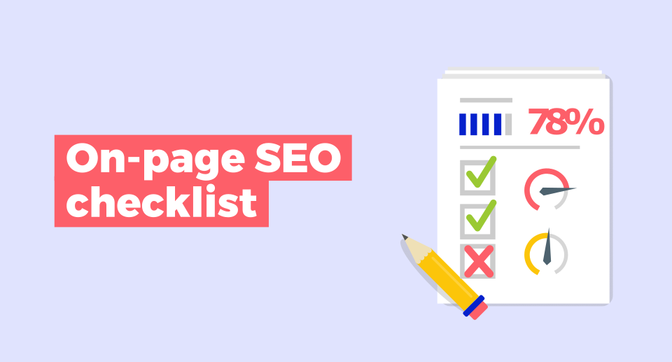 On-Page SEO Checklist: 10 Things You Should Never Forget
